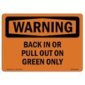 Signmission OSHA WARNING, 10" Width, Aluminum, 10" W, 14" L, Landscape, Back In Or Pull Out On Green Only OS-WS-A-1014-L-12469